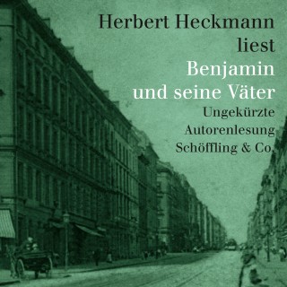 Herbert Heckmann: Benjamin und seine Väter