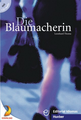 Leonhard Thoma: Die Blaumacherin