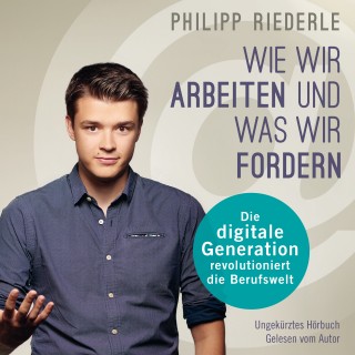 Philipp Riederle: Wie wir arbeiten, und was wir fordern