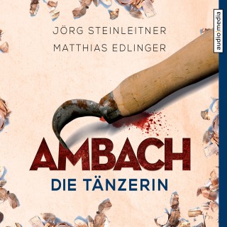 Jörg Steinleitner, Matthias Edlinger: Ambach - Die Tänzerin