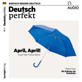 Spotlight Verlag: Deutsch lernen Audio - April, April! Small-Talk-Thema Wetter