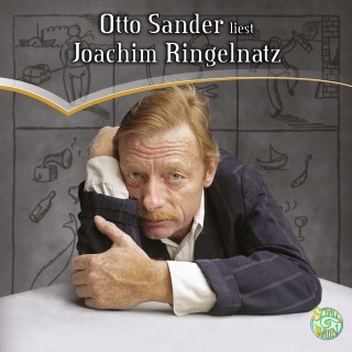 Joachmim Ringelnatz: Otto Sander liest Joachim Ringelnatz