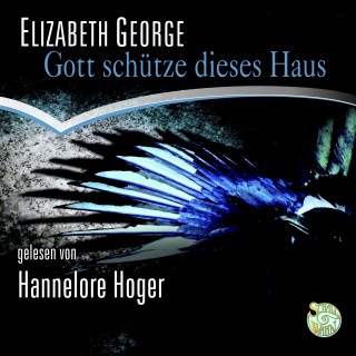 Elizabeth George: Gott schütze dieses Haus