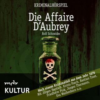 Rolf Schneider: Die Affaire d'Aubrey – Kriminalhörspiel