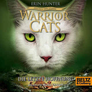 Erin Hunter: Warrior Cats - Zeichen der Sterne. Die letzte Hoffnung