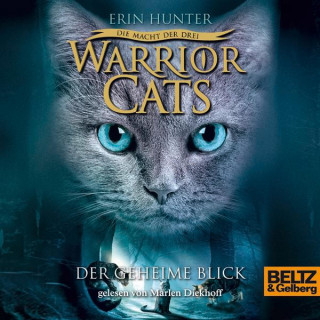 Erin Hunter: Warrior Cats - Die Macht der drei. Der geheime Blick.