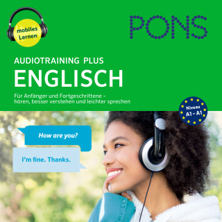 PONS: PONS Audiotraining Plus ENGLISCH. Für Anfänger und Fortgeschrittene