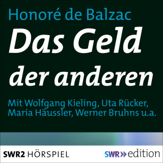 Honoré de Balzac: Das Geld der anderen