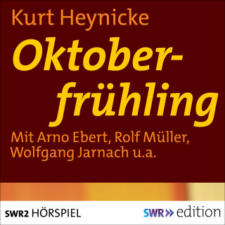 Kurt Heinicke: Oktoberfrühling