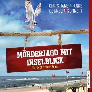 Christiane Franke, Cornelia Kuhnert: Mörderjagd mit Inselblick - Ein Ostfriesen-Krimi (Henner, Rudi und Rosa, Band 4)