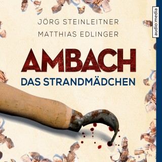 Jörg Steinleitner, Matthias Edlinger: Ambach - Das Strandmädchen