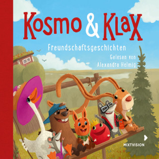 Alexandra Helmig: Kosmo & Klax. Freundschaftsgeschichten