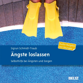 Sigrun Schmidt-Traub: Ängste loslassen