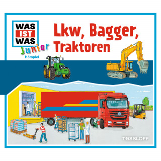 Claudia Kaiser, Martin Lickleder, Markus Lehmann-Horn: WAS IST WAS Junior Hörspiel. LKW, Bagger, Traktoren