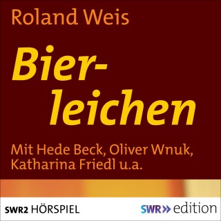 Roland Weis: Bierleichen