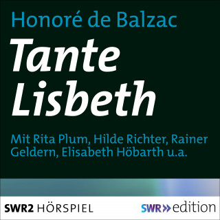 Honoré de Balzac: Tante Lisbeth