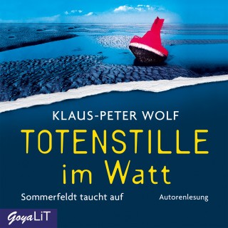 Klaus-Peter Wolf: Totenstille im Watt. Sommerfeldt taucht auf [Band 1]