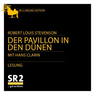 Robert Louis Stevenson: Der Pavillon in den Dünen