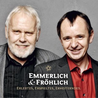 Gunther Emmerlich, Frank Fröhlich: Emmerlich & Fröhlich