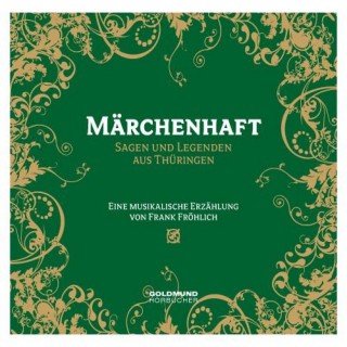 Frank Fröhlich: Märchenhaft