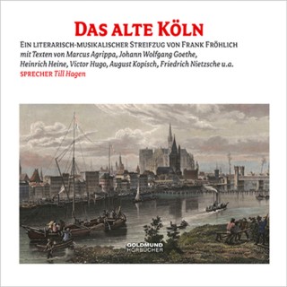 Frank Fröhlich: Das alte Köln