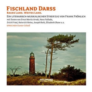 Ernst Moritz Arndt, Hans Fallada, Erich Fried, Heinrich Heine, Joseph Roth, Elisabeth Shaw: Fischland Darss