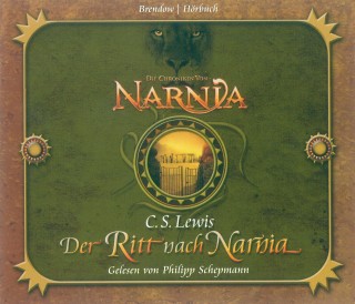 C.S. Lewis: Die Chroniken von Narnia Band 03: Der Ritt nach Narnia