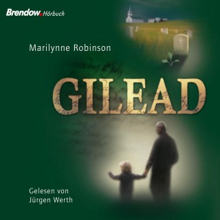 Marilynne Robinson: Gilead