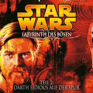 James Luceno: Labyrinth des Bösen - Teil 2: Darth Sidious auf der Spur