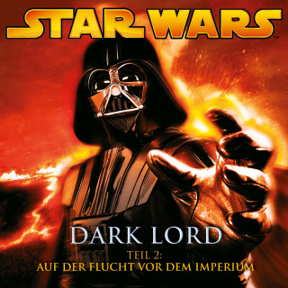 James Luceno: Dark Lord - Teil 2: Auf der Flucht vor dem Imperium