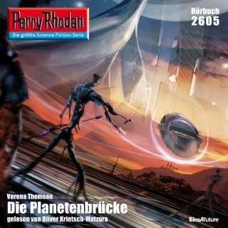 Verena Themsen: Perry Rhodan 2605: Die Planetenbrücke