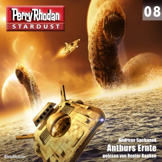 Andreas Suchanek: Stardust 08: Anthurs Ernte