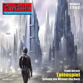 Frank Borsch: Perry Rhodan 2552: Totenspiel