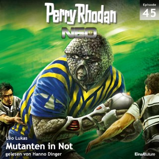 Leo Lukas: Perry Rhodan Neo 45: Mutanten in Not