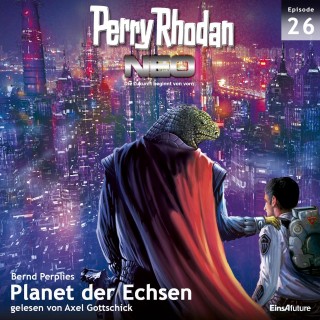 Bernd Perplies: Perry Rhodan Neo 26: Planet der Echsen