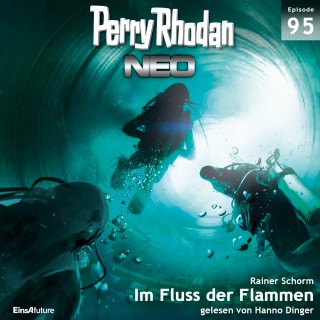 Rainer Schorm: Perry Rhodan Neo 95: Im Fluss der Flammen