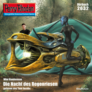 Vim Vandemaan: Perry Rhodan 2632: Die Nacht des Regenriesen