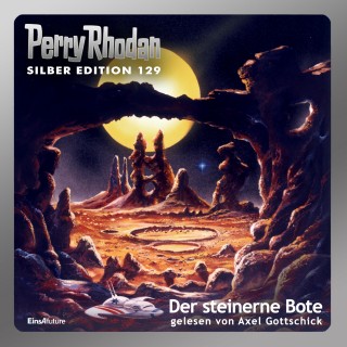 Marianne Sydow, H.G. Francis, Ernst Vlcek, Kurt Mahr: Perry Rhodan Silber Edition 129: Der steinerne Bote