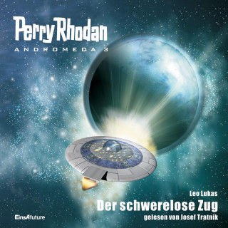 Leo Lukas: Perry Rhodan Andromeda 03: Der schwerelose Zug