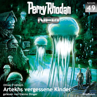 Oliver Fröhlich: Perry Rhodan Neo 49: Artekhs vergessene Kinder