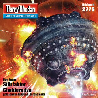 Uwe Anton: Perry Rhodan 2776: Störfaktor Gholdorodyn