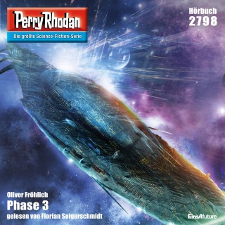 Oliver Fröhlich: Perry Rhodan 2798: Phase 3
