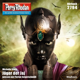 Michelle Stern: Perry Rhodan 2794: Jäger der Jaj