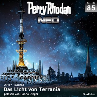 Oliver Plaschka: Perry Rhodan Neo 85: Das Licht von Terrania