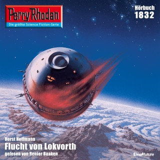 Horst Hoffmann: Perry Rhodan 1832: Flucht von Lokvorth