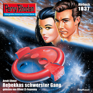 Arndt Ellmer: Perry Rhodan 1837: Rebekkas schwerster Gang