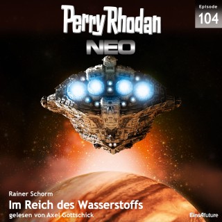 Rainer Schorm: Perry Rhodan Neo 104: Im Reich des Wasserstoffs