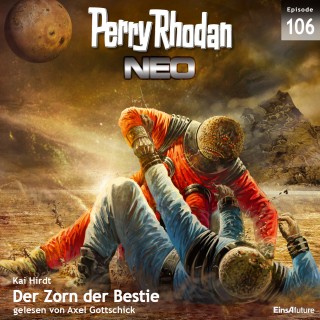 Kai Hirdt: Perry Rhodan Neo 106: Der Zorn der Bestie