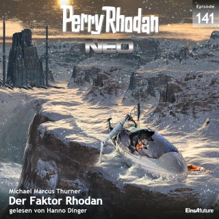 Michael Marcus Thurner: Perry Rhodan Neo 141: Der Faktor Rhodan