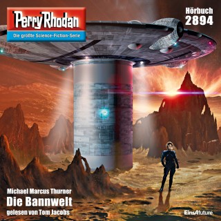 Michael Marcus Thurner: Perry Rhodan 2894: Die Bannwelt